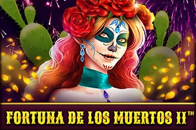 Fortuna de los Muertos II