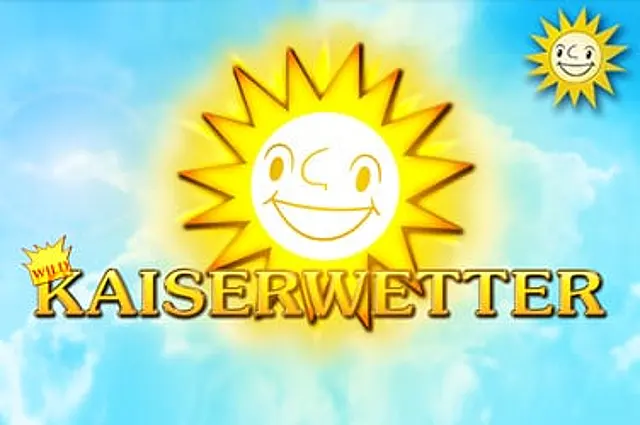 Kaiserwetter