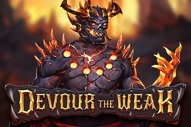 Devour the Weak