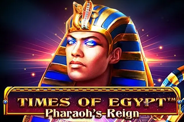 Times Of Egypt – Pharaoh's Reign