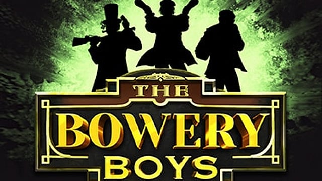 The Bowery Boys