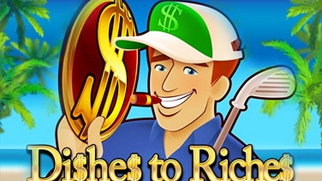 Dishes to Riches