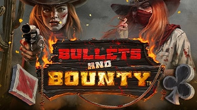 Bullets and Bounty™