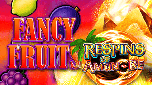 Fancy Fruits Respins of Amun-Re
