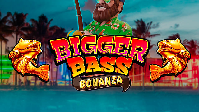 Bigger Bass Bonanza™