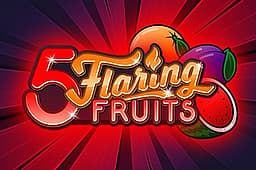 5 Flaring Fruits