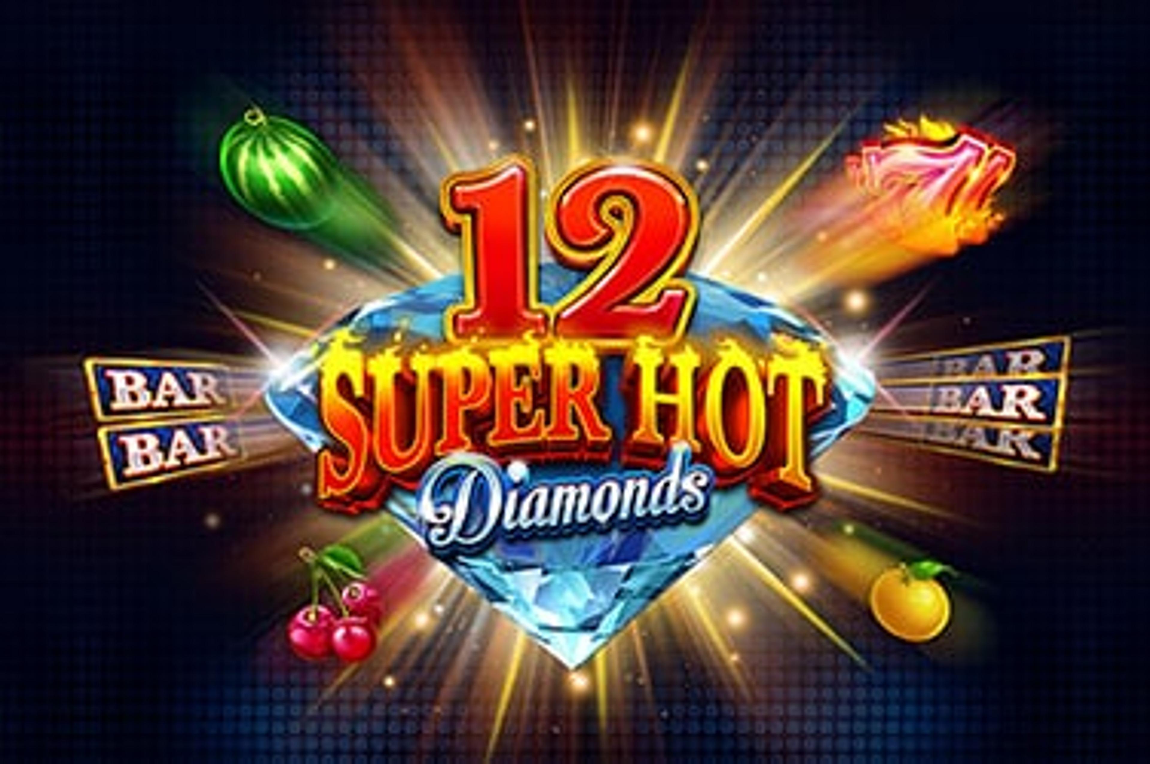 12 Super Hot Diamonds
