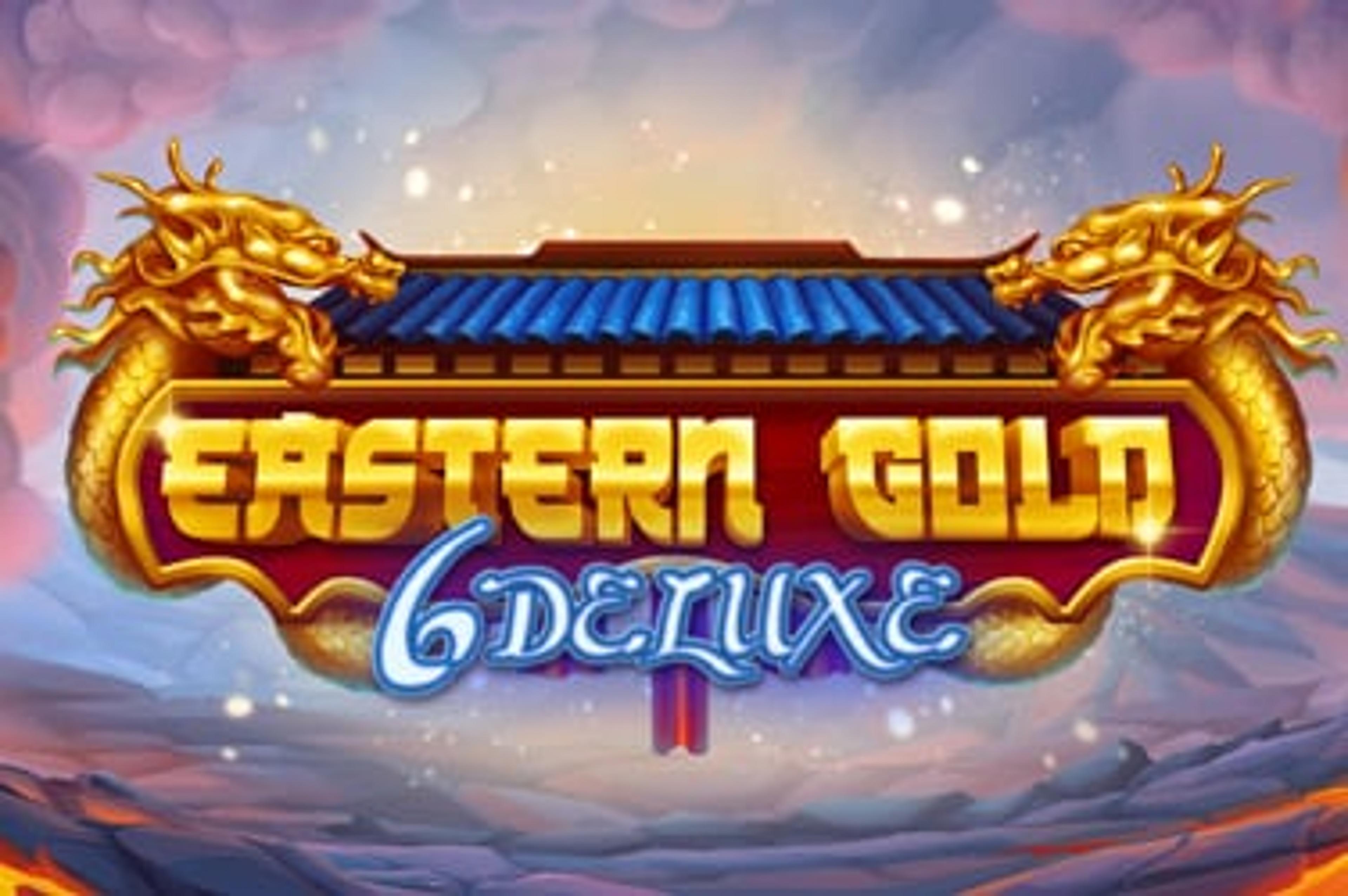 Eastern Gold 6 Deluxe