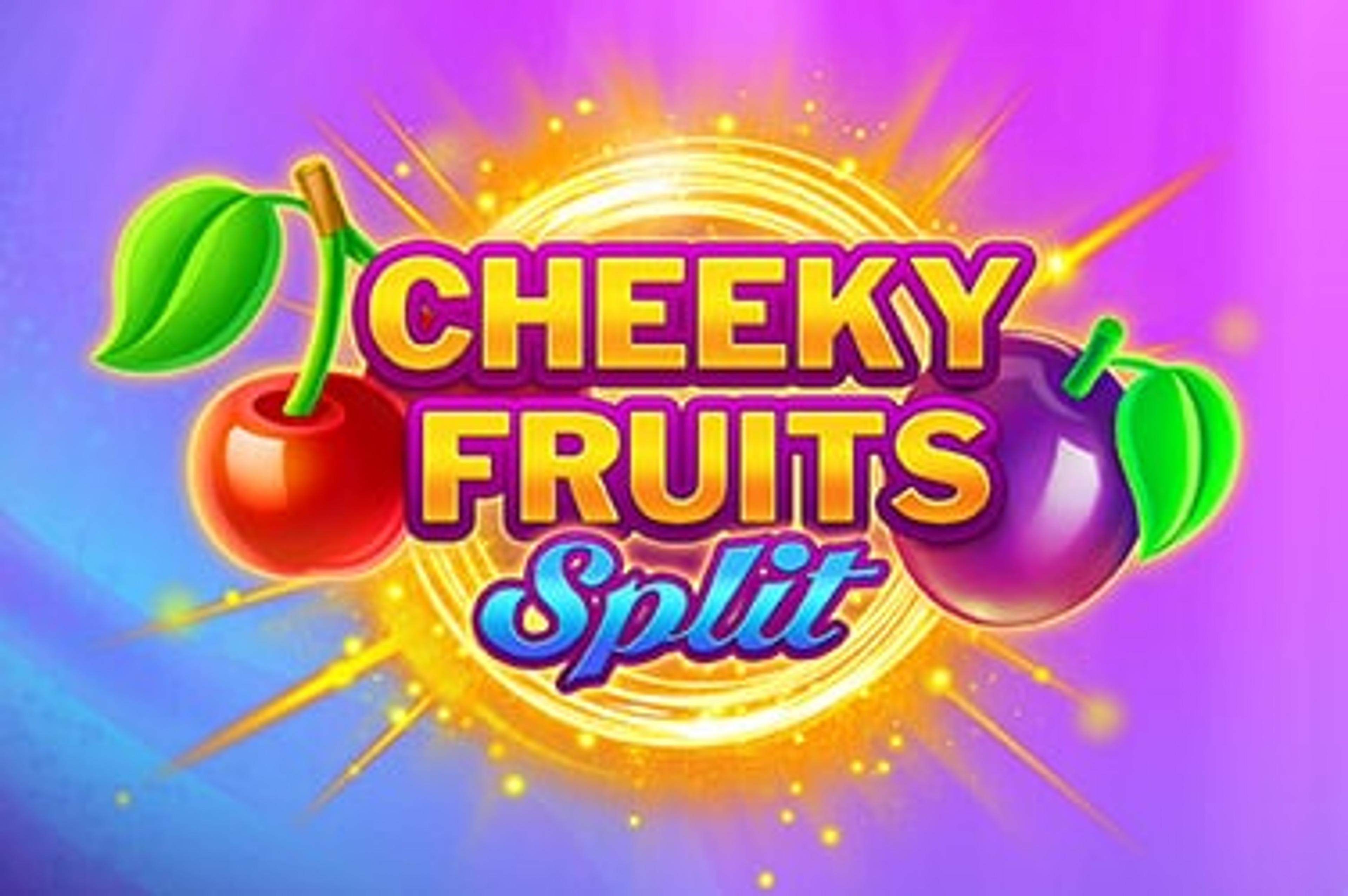 Cheeky Fruits Split