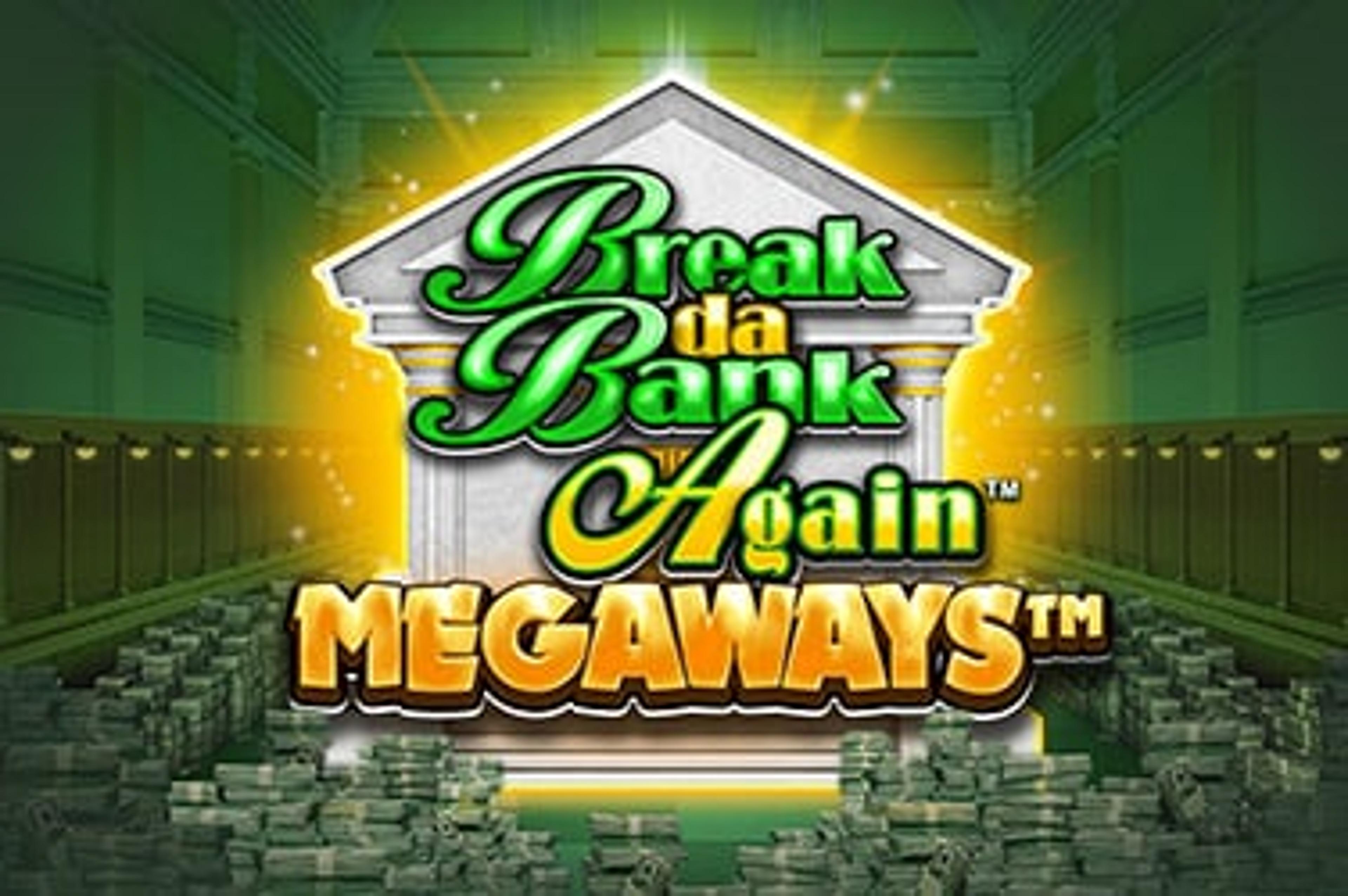 Break Da Bank Again™ MEGAWAYS™