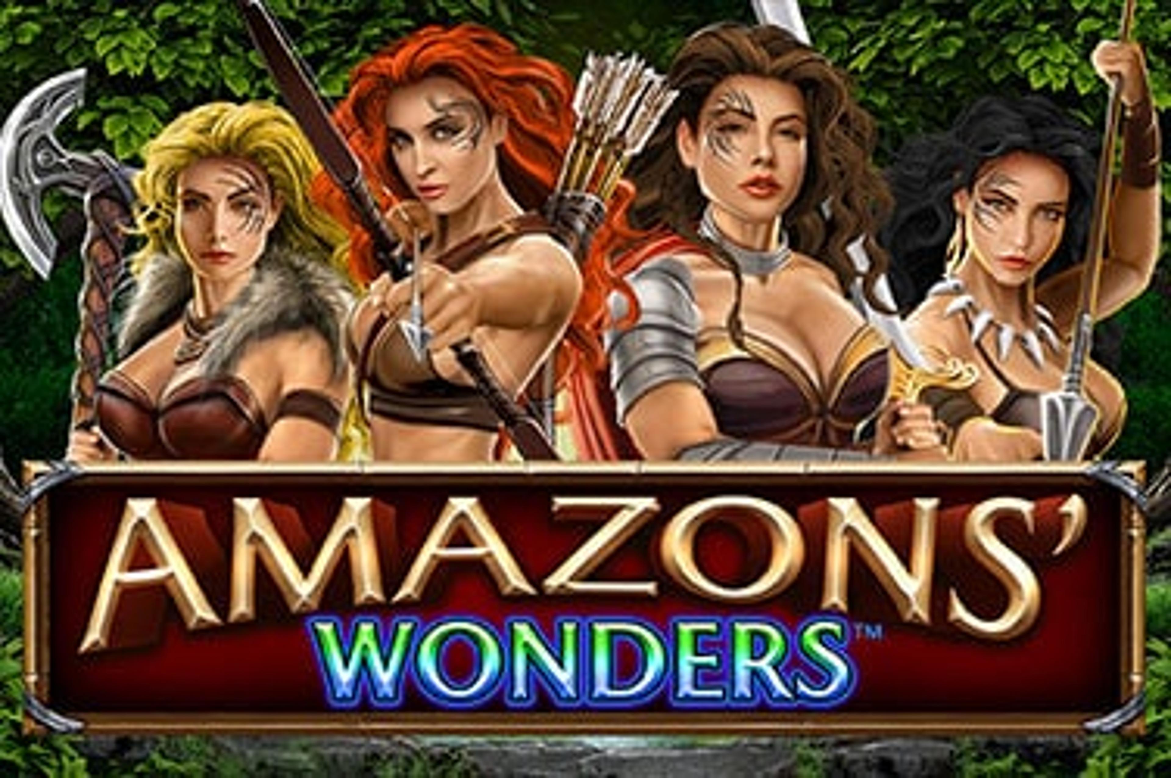 Amazons' Wonders