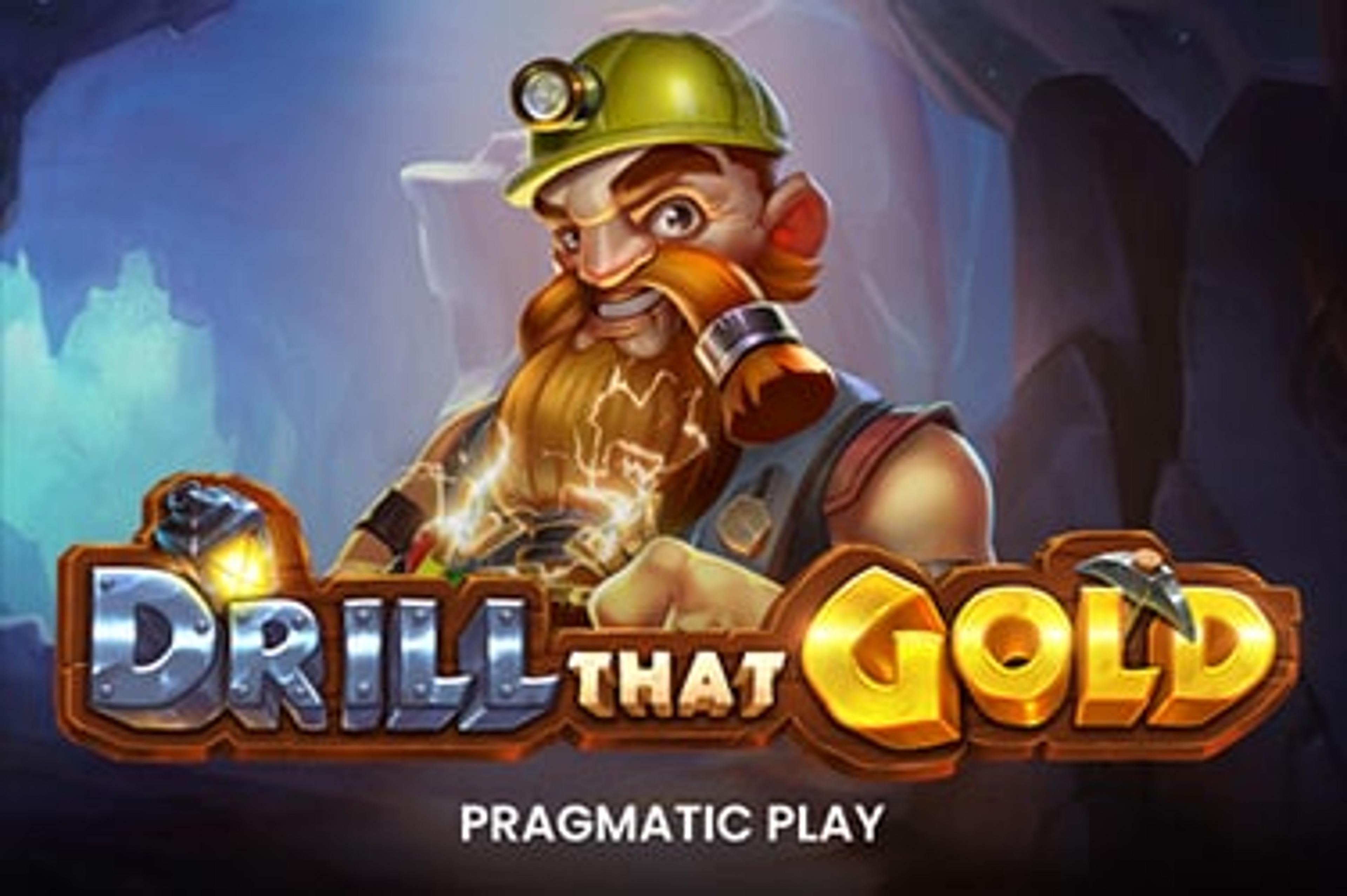 Drill that Gold