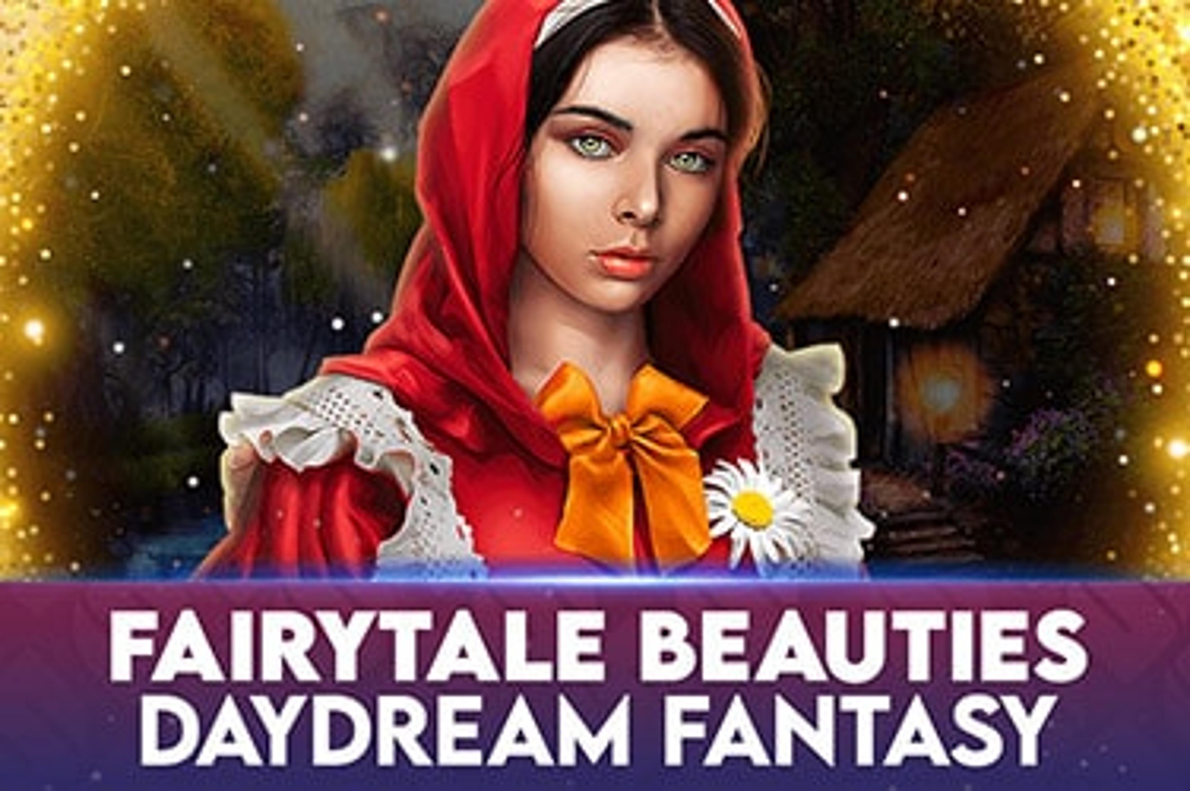 Fairytale Beauties - Daydream Fantasy