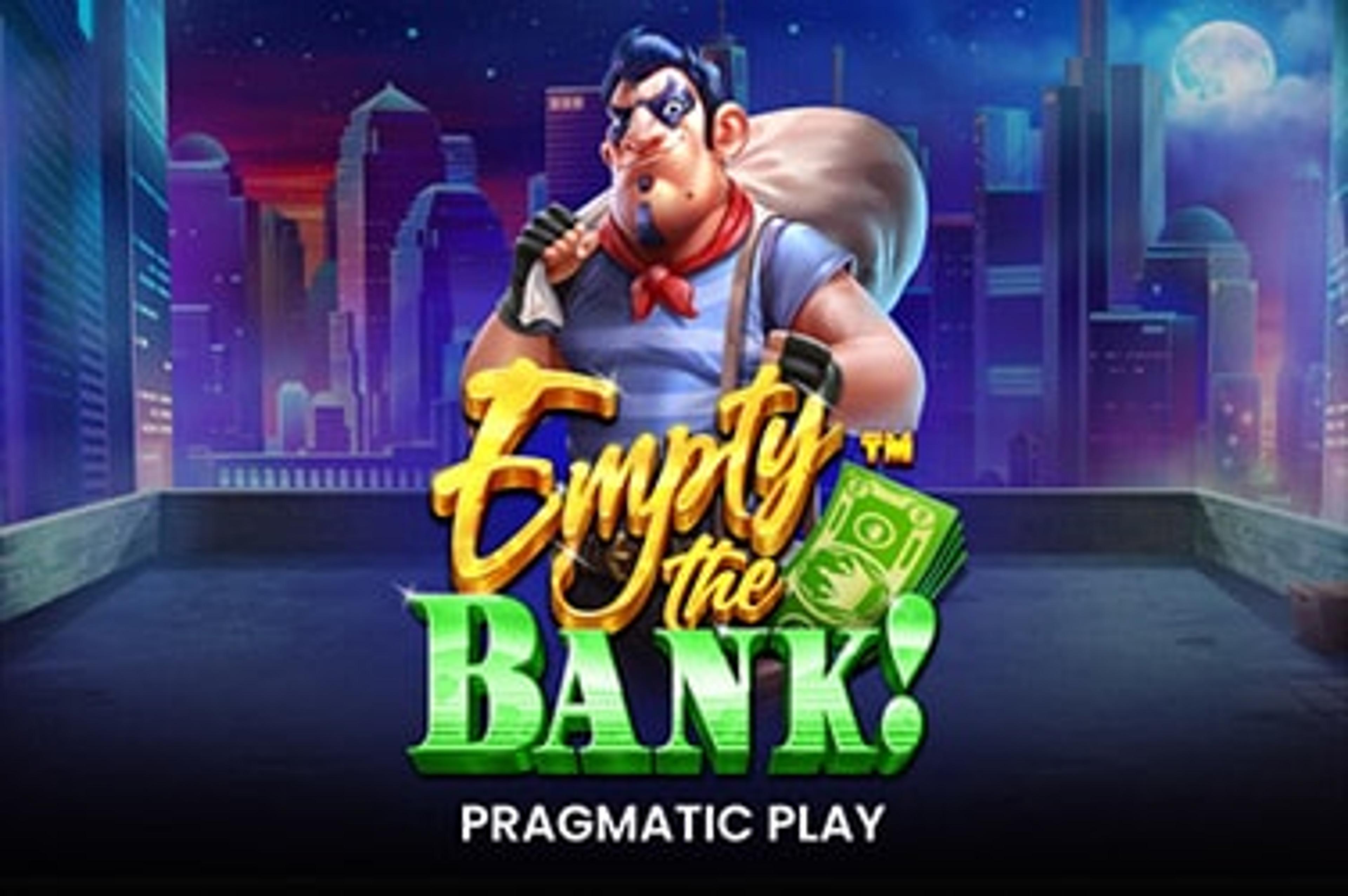 Empty the Bank™