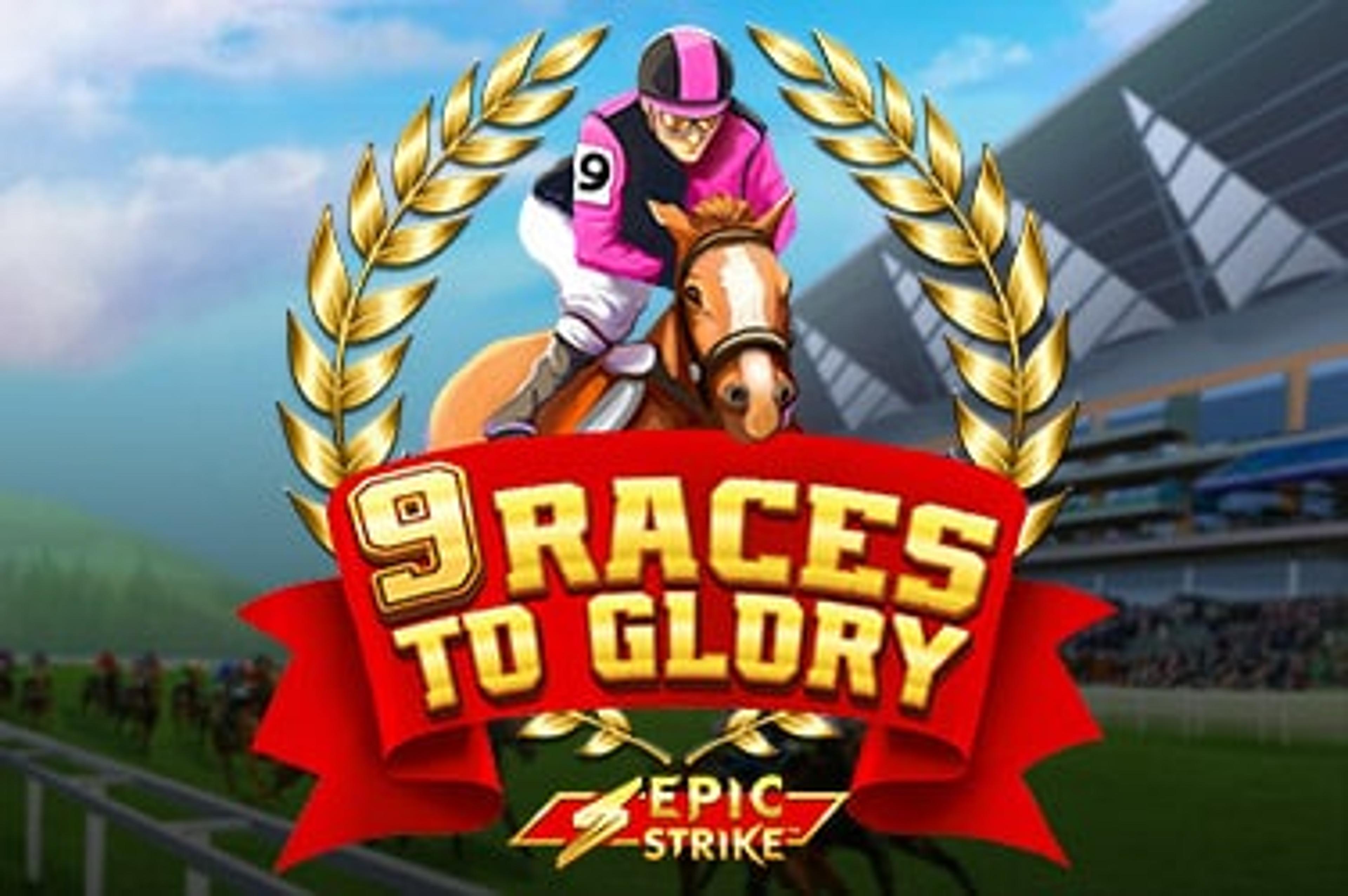 9 Races to Glory