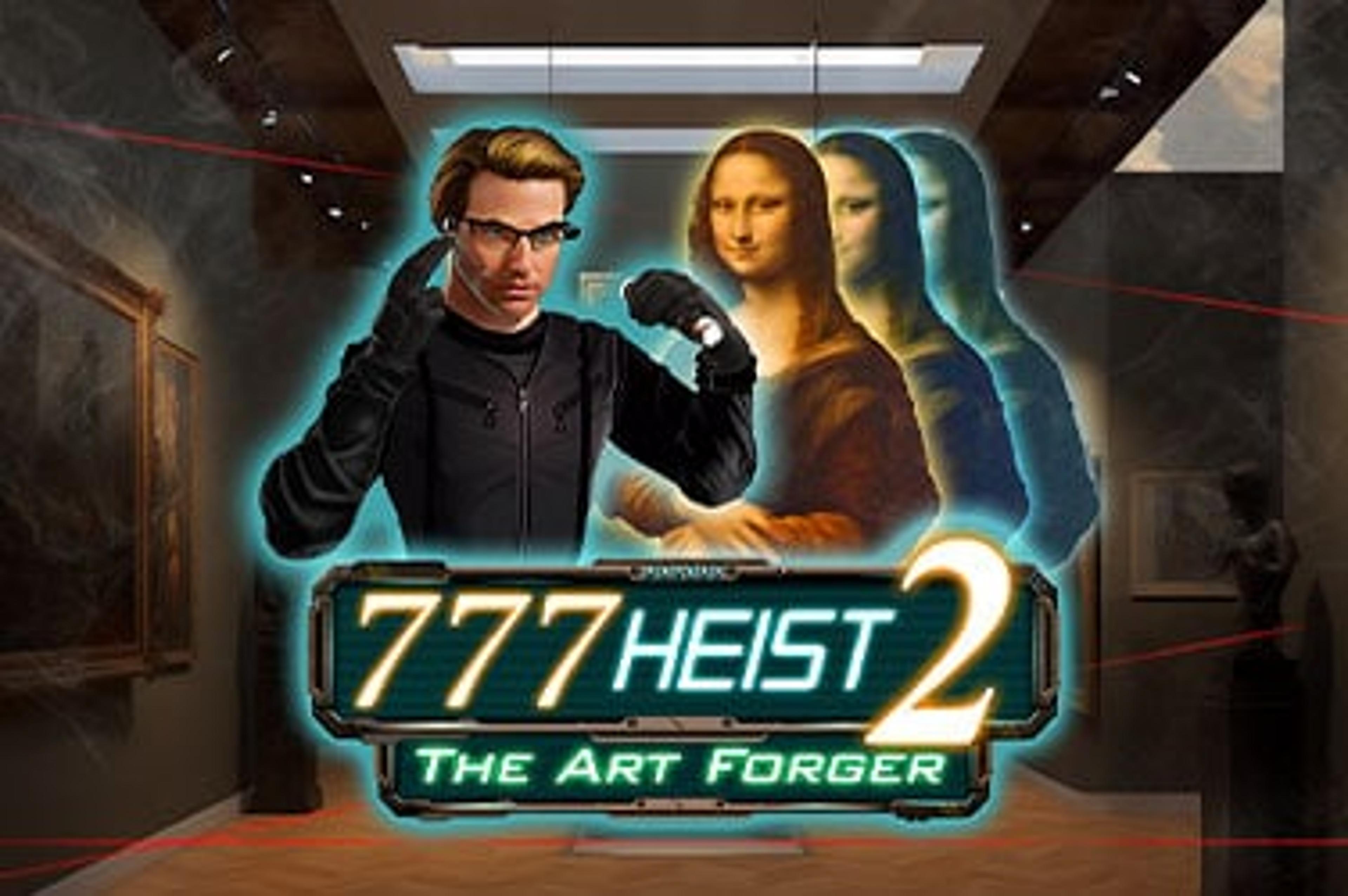777 Heist 2 The Art Forger