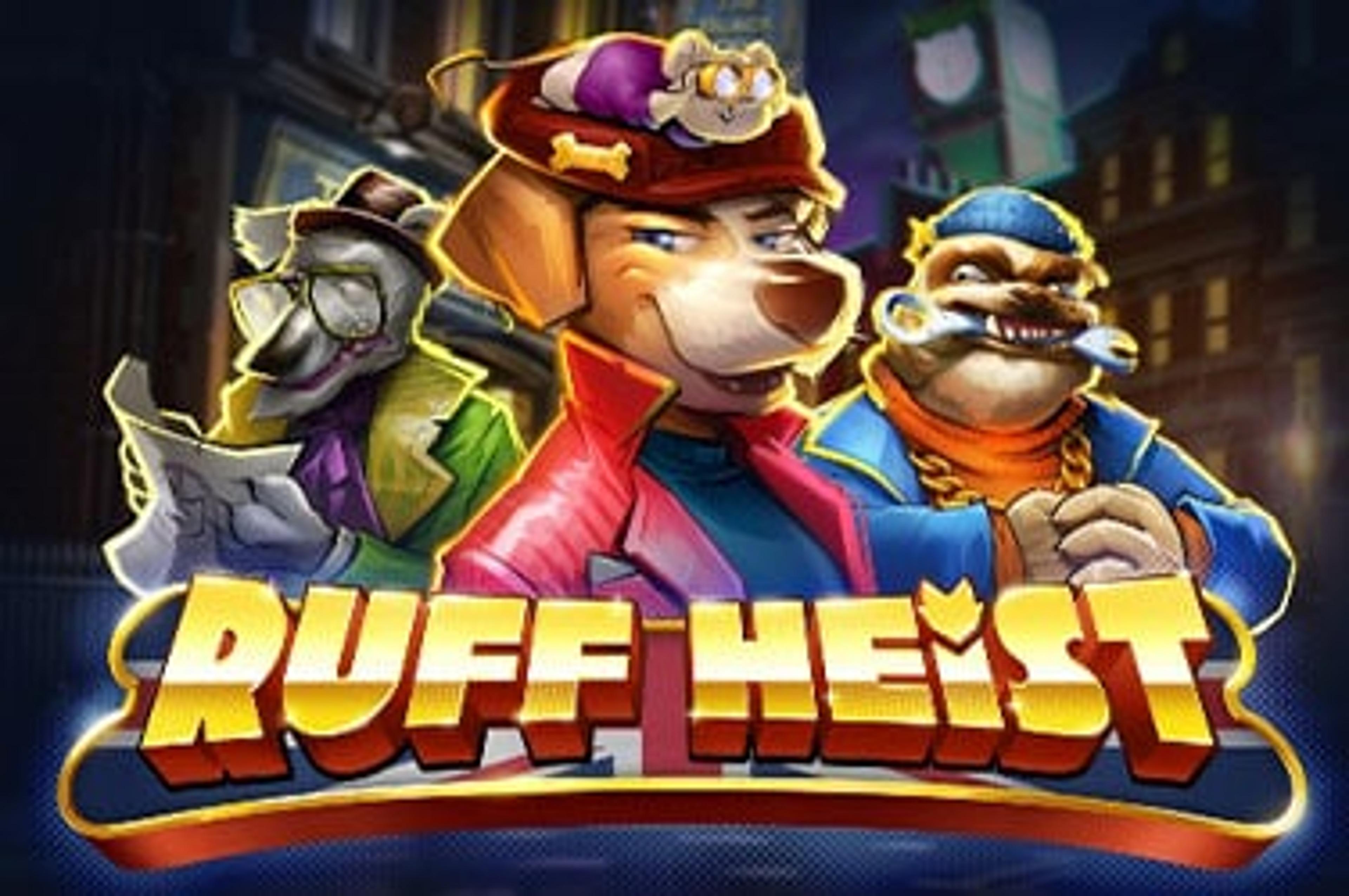 Ruff Heist