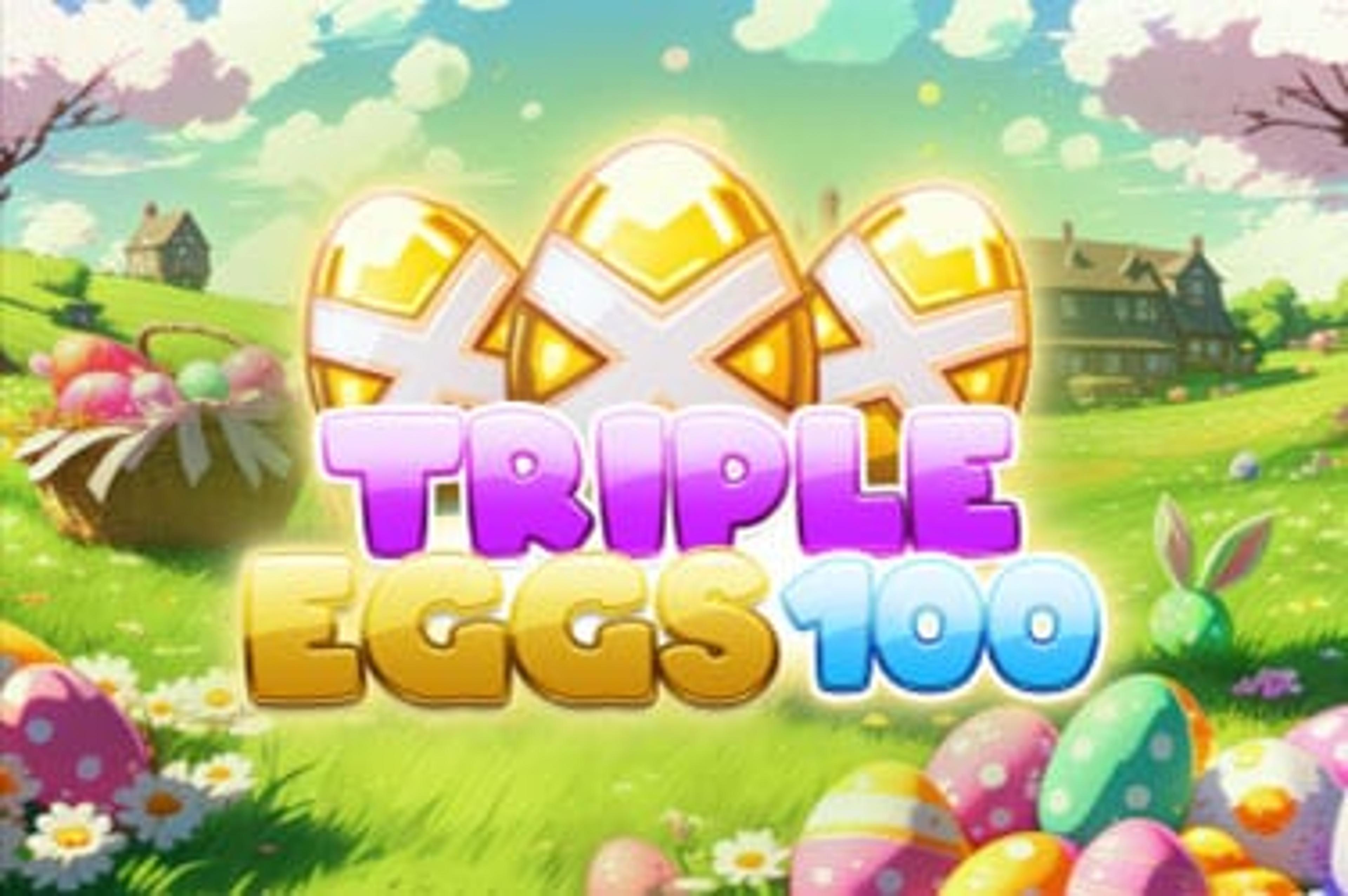 Triple Eggs 100