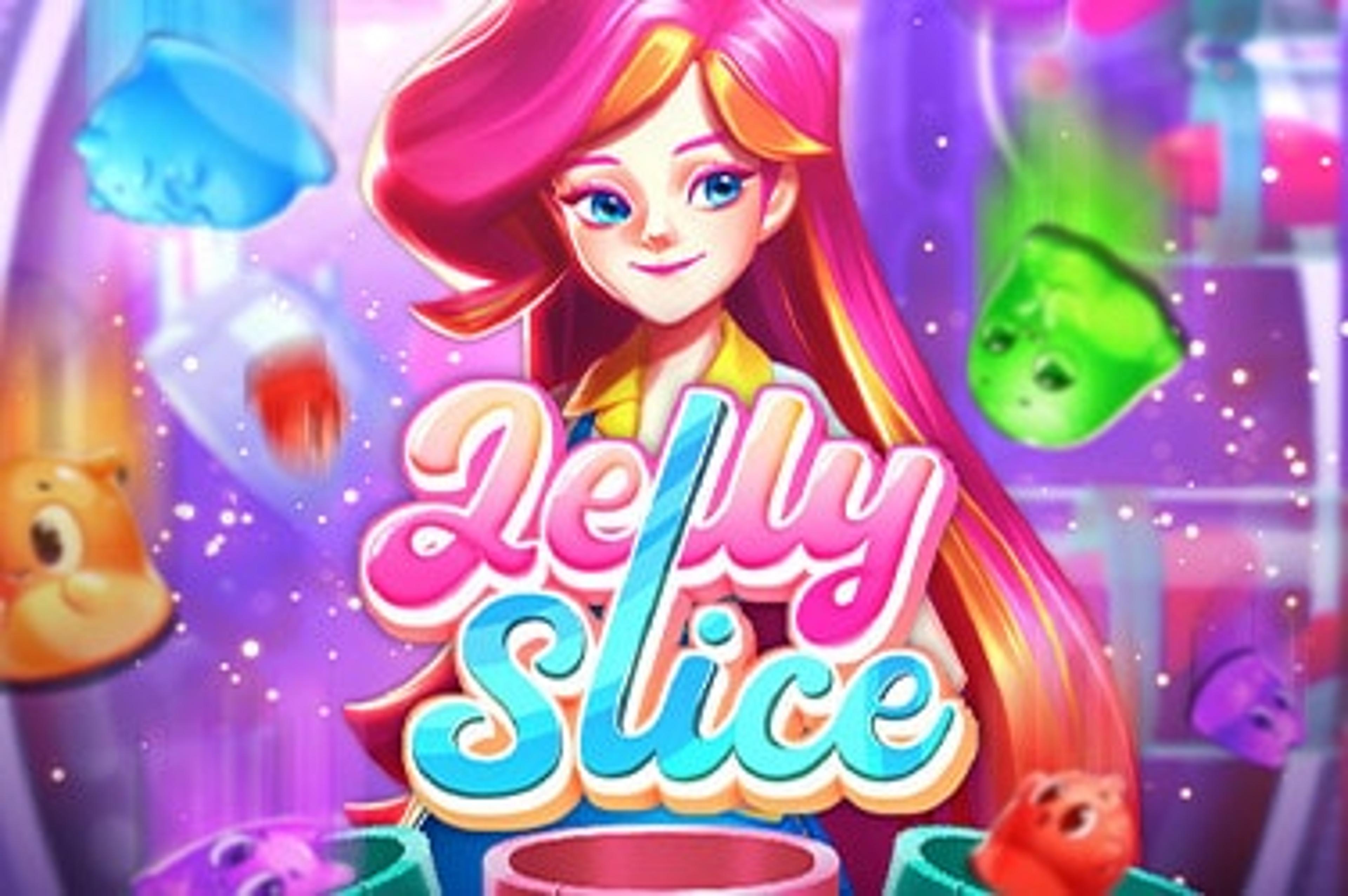 Jelly Slice