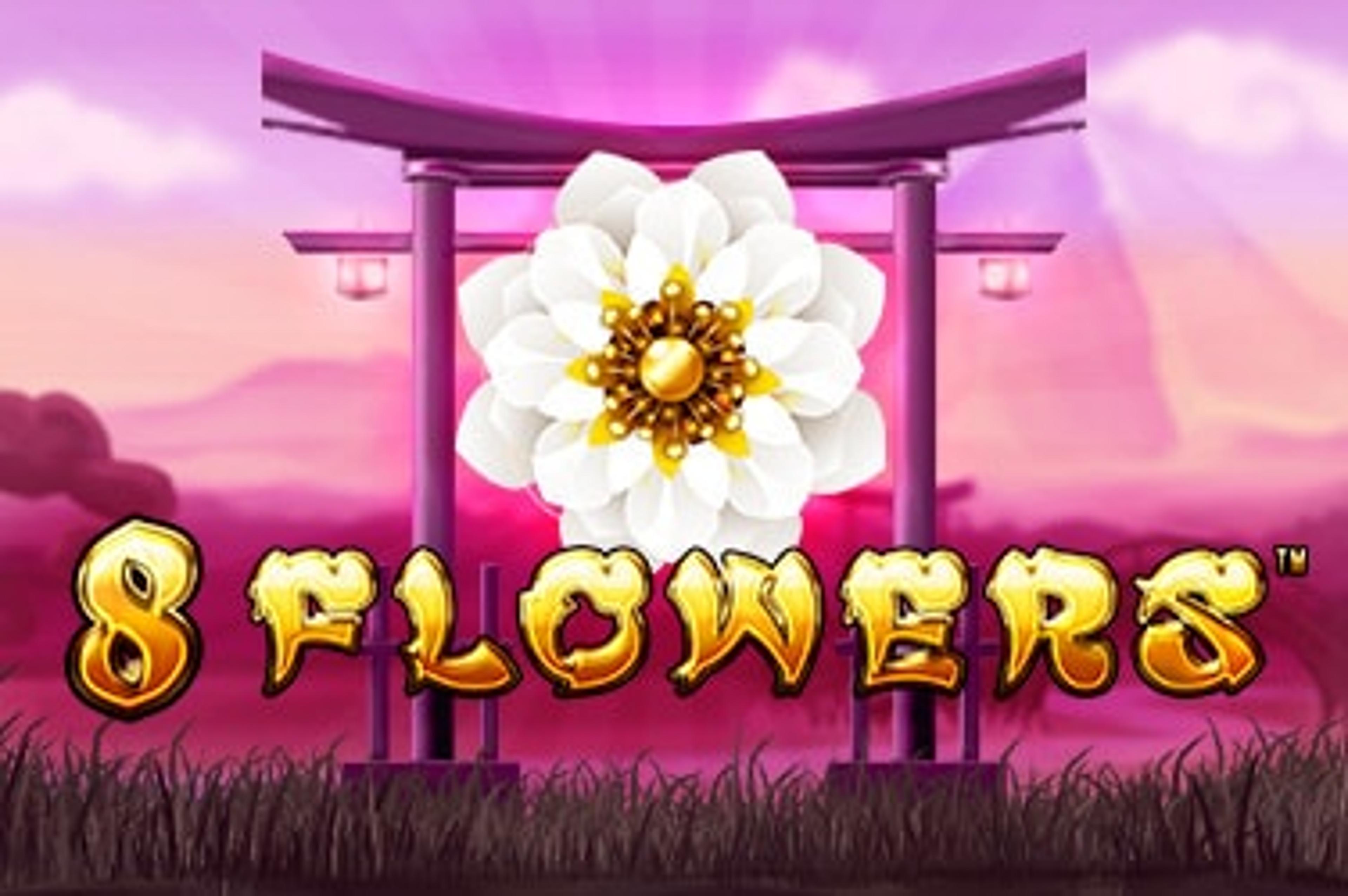8 Flowers