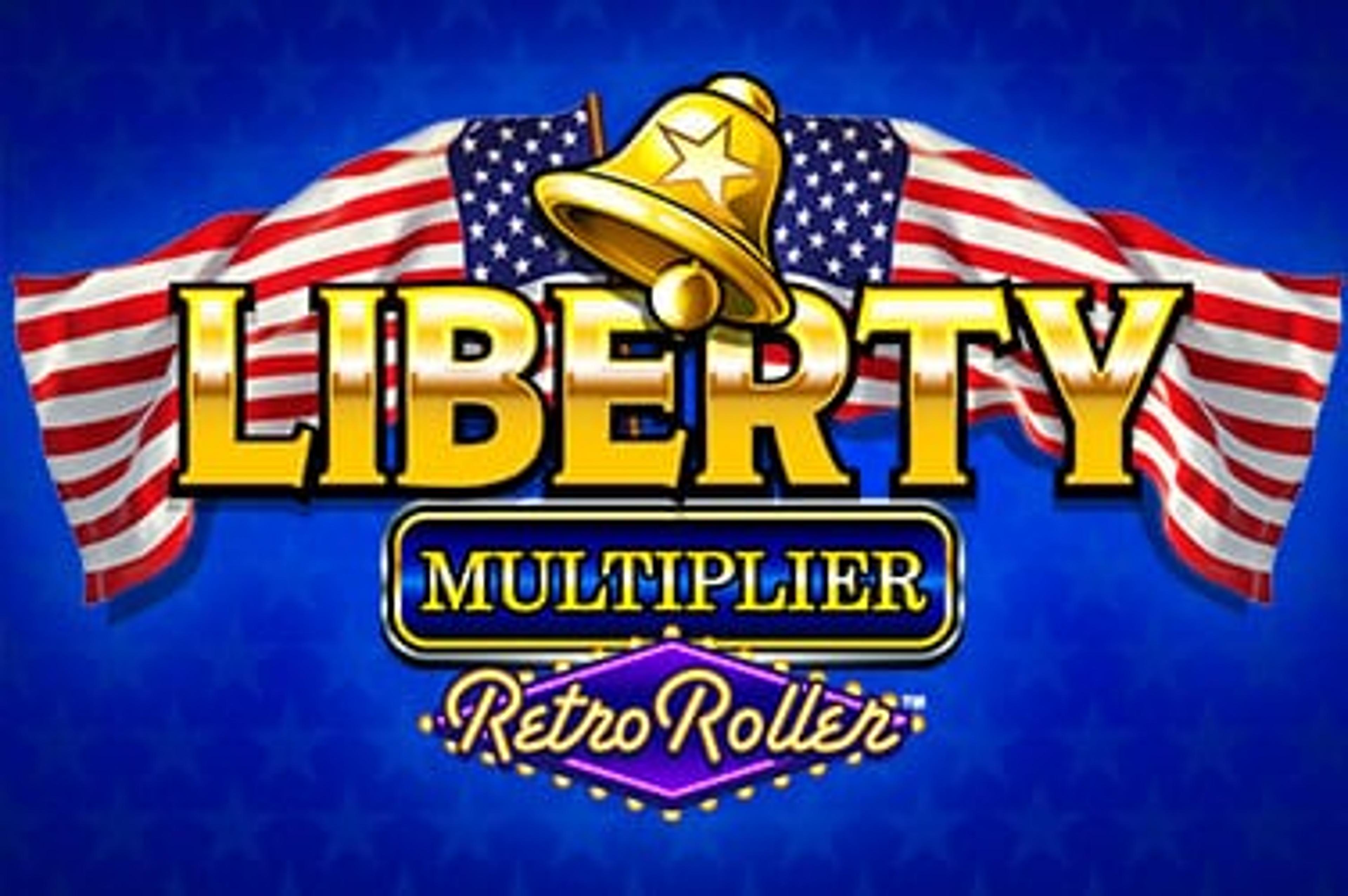 Liberty Multiplier Retro Roller™