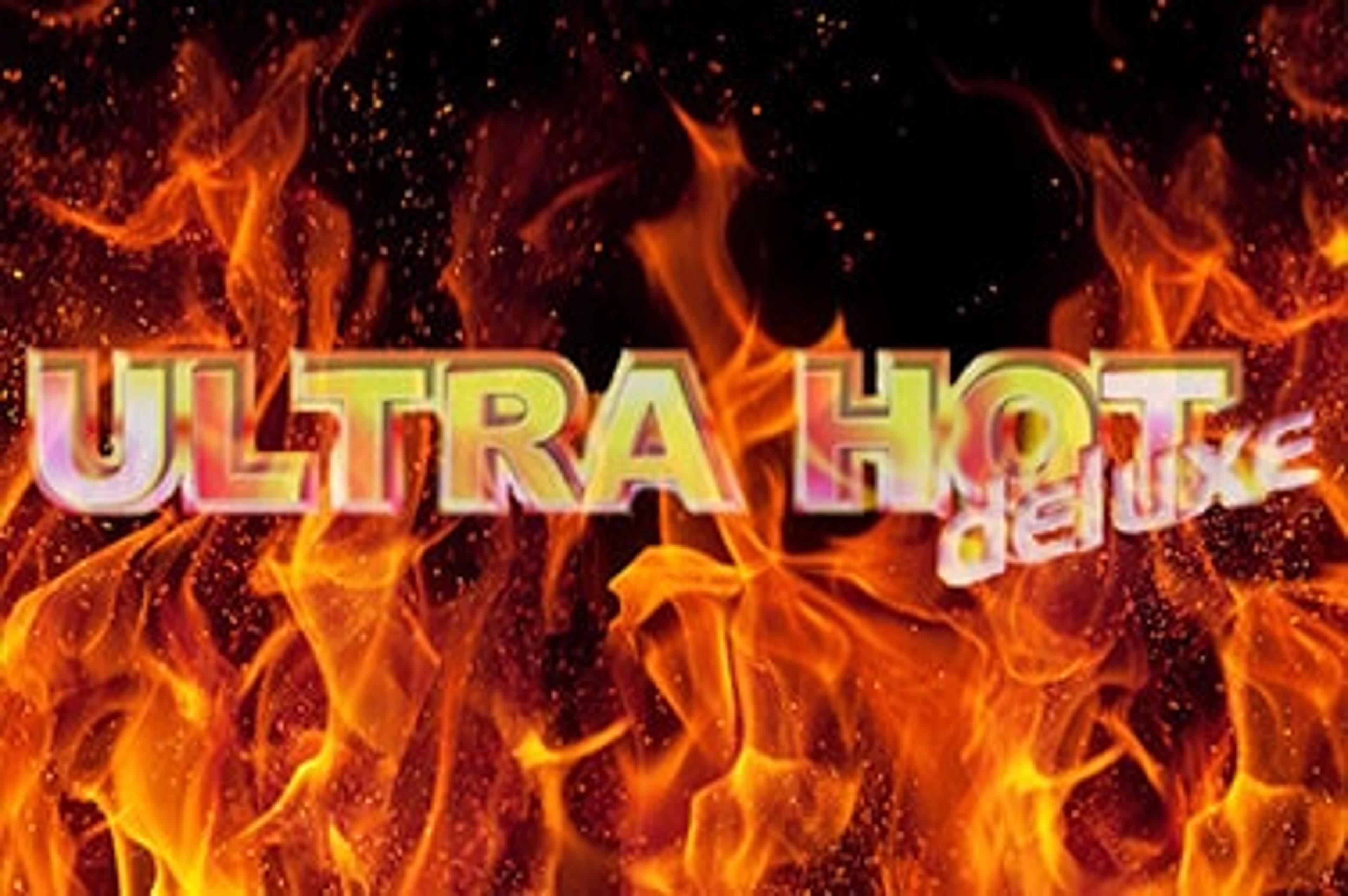 Ultra Hot Deluxe