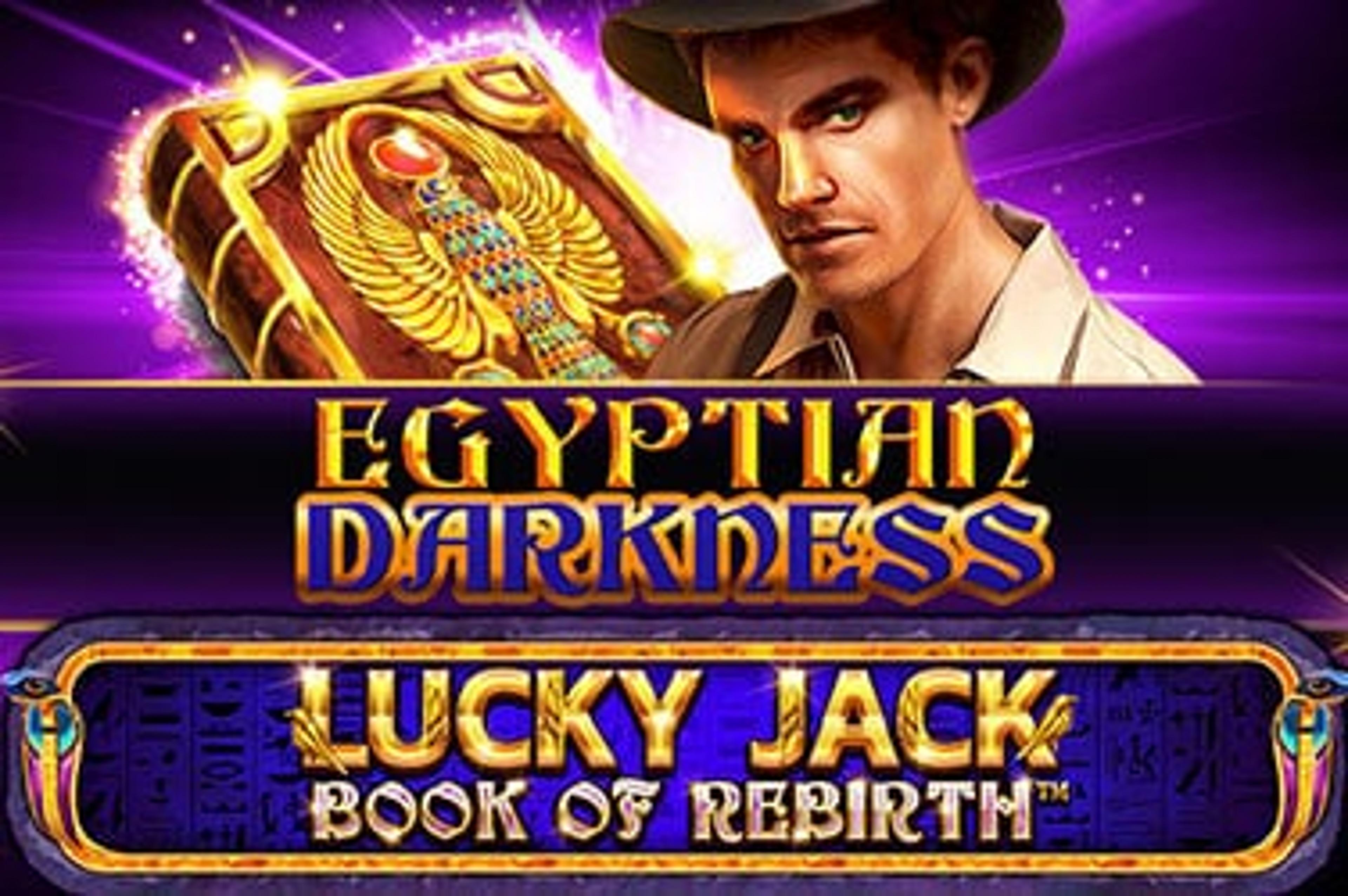 Lucky Jack - Book Of Rebirth - Egyptian Darkness