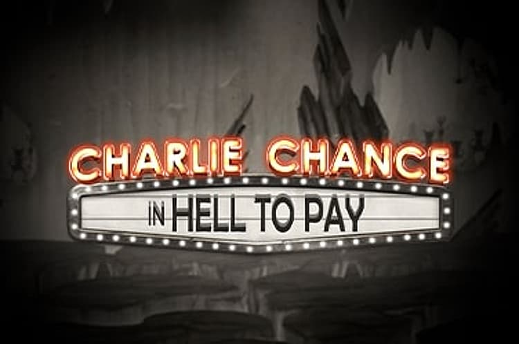 Charlie Chance in Hell to Pay
