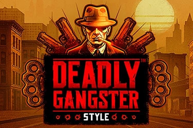 Deadly Gangster Style
