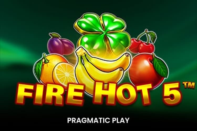 Fire Hot 5