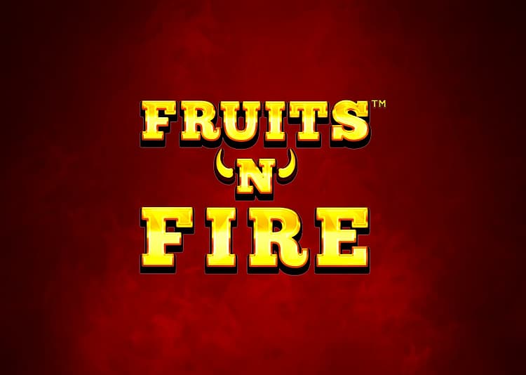 Fruits N Fire